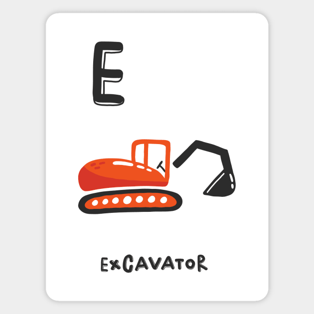 Cool Excavator E Magnet by JunkyDotCom